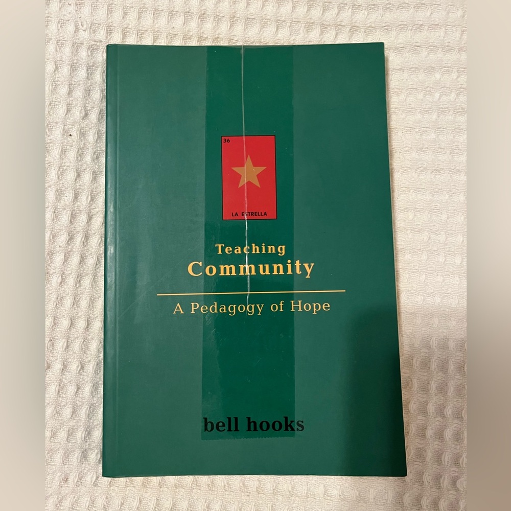 Teaching Community: A Pedagogy of Hope by bell hooks (Book)